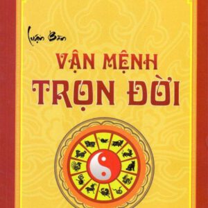 Tử vi- luận bàn vận mệnh trọn đời